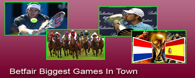 Betfair Biggest Games In Town Betfair Biggest Games In Town